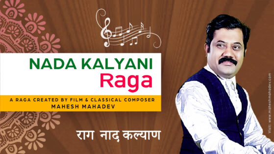 Nada Kalyani Raga created by Mahesh Mahadev